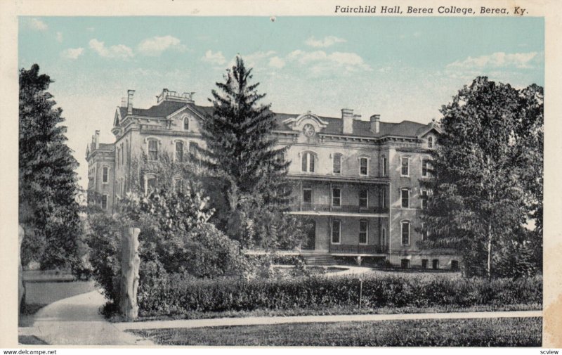 BEREA , Kentucky , 1910s ; Fairchild Hall , Berea College