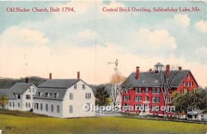 Shaker Church Built 1794, Central Dwelling Built 1883 Sabbathday Lake, ME, US...