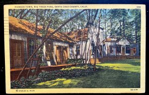 Vintage Postcard 1948 Big Tree Park, Pioneer Town, Santa Cruz, California (CA)