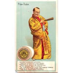 J & P COATS - Best Six Cord Thread - Pish-Tush - Mikado - Victorian Trade Card