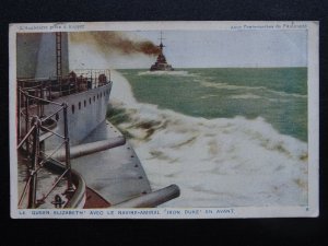 WW1 Naval LE QUEEN ELIZABETH Avec Navire Amiral IRON DUKE c1917 Postcard