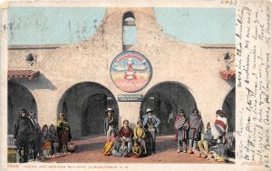 H27/ Albuquerque New Mexico Postcard 1907 Indian Mexican Building 2