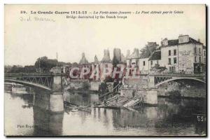 Old Postcard Militaria La Ferte sous Jouarre the bridge destroyed by the Genie