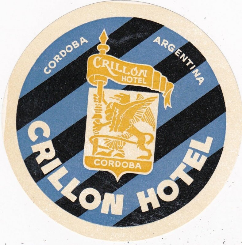 Argentina Cordoba Crillon Hotel Vintage Luggage Label sk4048