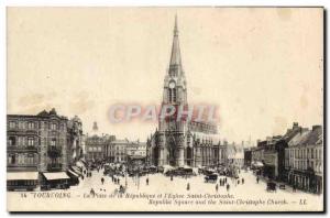 Old Postcard Tourcoing Place de la Republique and Saint Kitts & # 39Eglise