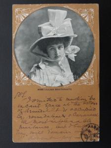 Actress MISS LILLIAN BRAITHWAITE c1905 Marcus Ward Series No.6