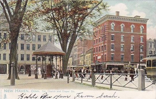 Cor Church And Chapel Streets New Haven Connecticut 1906