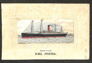 RMS IVERNIA SHIP LEICESTER ENGLAND TO USA WOVEN IN SILK NOVELTY POSTCARD 1908