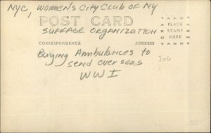 New York City Women's Suffrage Org Buying Ambulances WWI Voting Rights RPPC