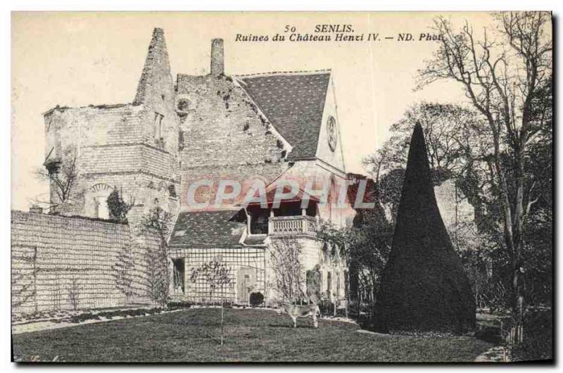 Postcard Senlis Old Ruins of Chateau Henry IV