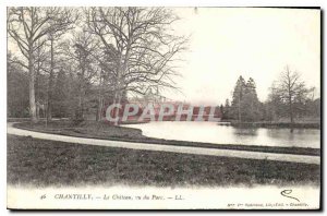 Old postcard Chantilly Chateau seen Park