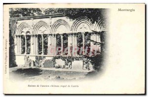 Old Postcard Montargis ruins of the former royal castle of Lorris