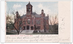 FOND DU LAC, Wisconsin, 1900-1910s; Court House