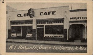 Las Cruces New Mexico NM WL Harwell Club Caf� Storefront Postcard SCARCE!