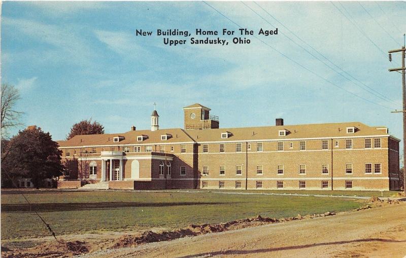 Upper Sandusky Ohio~Home for the Aged-New Building~Marseilles Avenue~1950s Pc