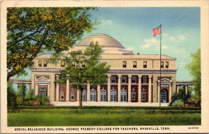 George Peabody College Teachers Social-Religious Building Nashville TN Postcard