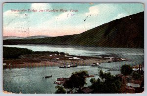 Suspension Bridge Over Klondike River, Yukon, Antique 1910 Portland Postcard