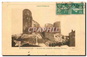 Postcard Old Saint Etienne Rochetaillee The Ruins of the Old Chateau feudal