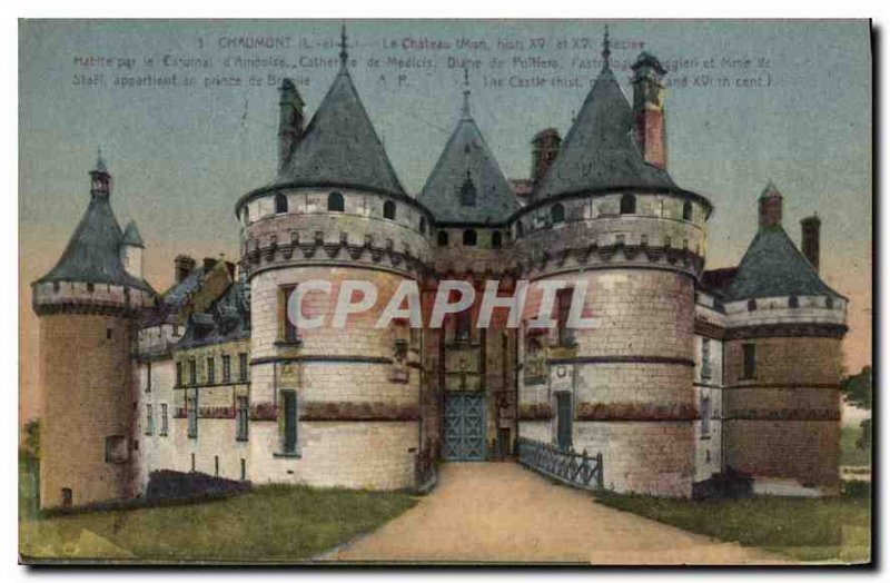 Old Postcard Chaumont L and C hist My castle XV and XVI century