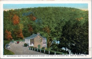 Postcard PA Bedford - Historic Shot Factory on Lincoln Highway