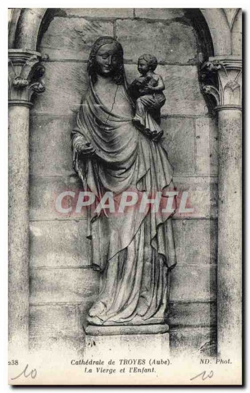 Postcard Old Cathedral of Troyes Aube The Virgin and Child