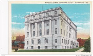 Missouri Highway Department  Building, Jefferson City, Missouri, 30-40s