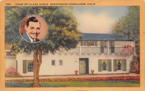 Home of Clark Gable Brentwood Highlands, California USA View Postcard Backing 