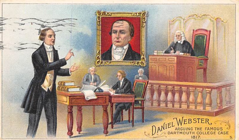 Daniel Webster, arguing the Famous Dartmouth College Case PU Unknown postal m...