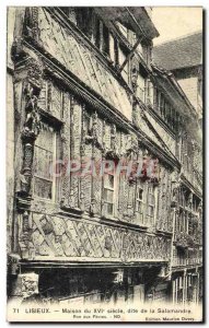 Old Postcard Lisieux House the XVI century e called the Salamander Street to ...