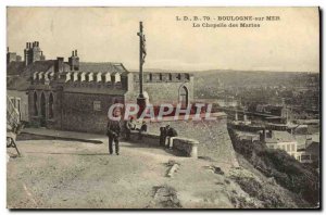 Old Postcard Boulogne Sur Mer La Chapelle Des Marins