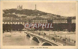 Old Postcard Lyon - Le Pont Wilson
