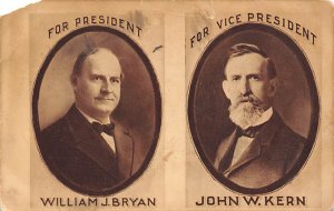 William J Bryan for President John W Kern for Vice President Political Unused 