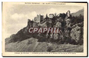 Postcard Old Savoie Tourism Saint Pierre d'Albigny Chateau Miolans Old State ...