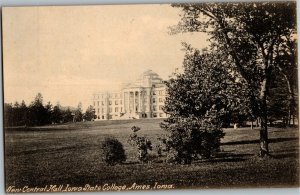 New Central Hall, Iowa State College Ames IA Vintage Postcard C25