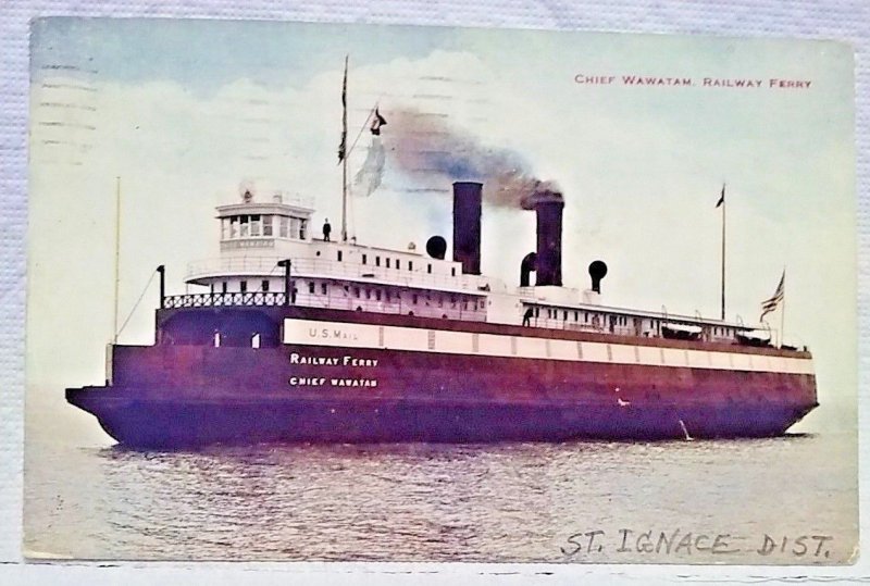 Boat Ship Chief Wawatam US Mail Railway Ferry Michigan Postcard Old Vintage