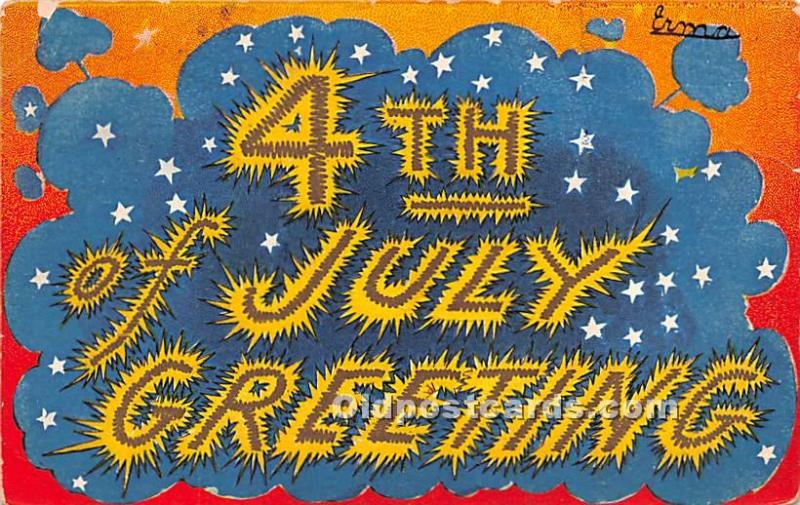 Fourth of July Greetings 1913 crease left top corner, some corner wear, light...