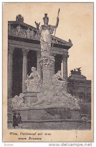 Wien, Parlament mit dem neuen Brunnen , Austria , PU-1909