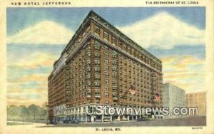 New Hotel Jefferson - St. Louis, Missouri MO Postcard