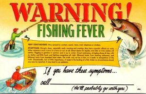 Humour Warning Fishing Fever Very Contagious
