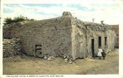 The Oldest House in America - Santa Fe, New Mexico NM  