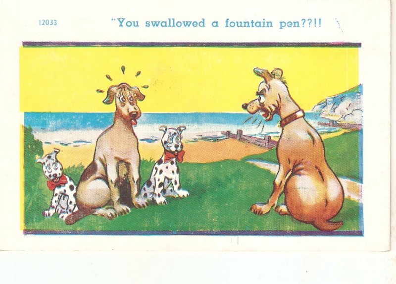 Comic dogs. You swallowed a fountain pen? Humorous vintage EnglishnPC