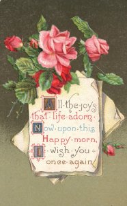 Vintage Postcard All The Joys That Life Adorn Happy Morn Greetings Pink Roses