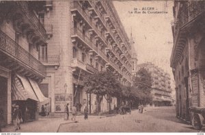 ALGER , 1900-10s ; La Rue de Constantine