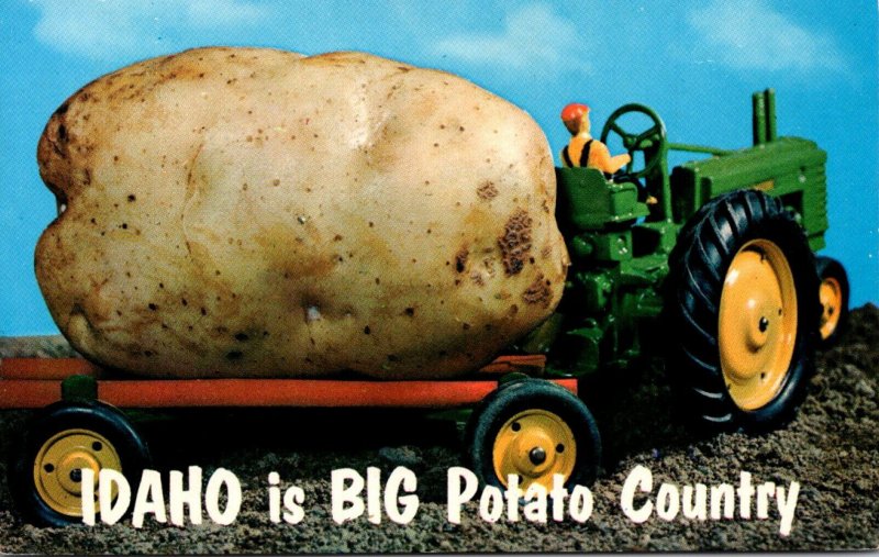 Idaho Exageration Idaho Is Big Potato Country