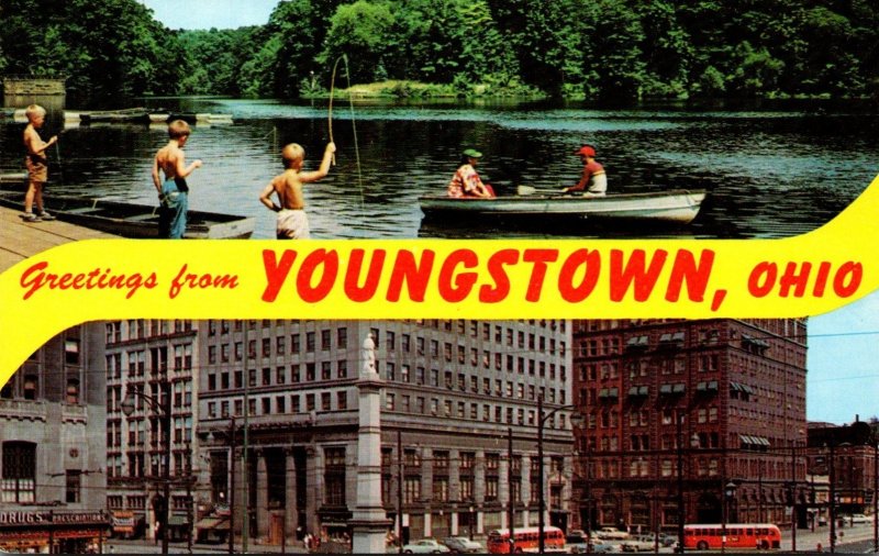 Ohio Youngstown Greetings Showing Central Square and Fishing At Lake Newport ...