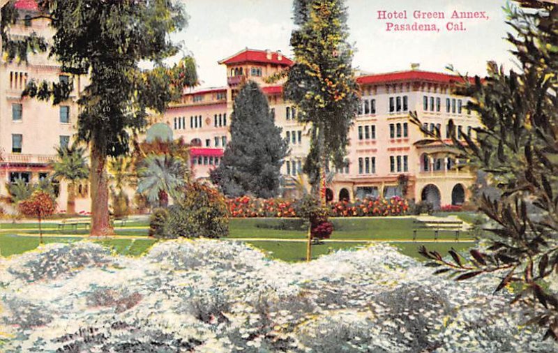 Hotel Green Annex Pasadena CA