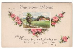Birthday Wishes, Pink Roses, Rural Scene, Antique 1916 Greetings Postcard
