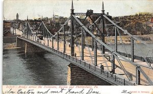Bridge across the Delaware Easton and Phillipsburg Easton, Pennsylvania PA