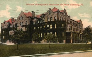 Vintage Postcard 1918 Western Pennsylvania Institution For Blind Pittsburg Penn.