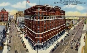 Brown Palace Hotel and Broadway - Denver, Colorado CO  